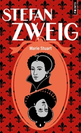 Marie Stuart - Stefan Zweig