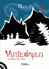 Vinterbyen - Tome III : La Nuit de Yule - MINUIT
