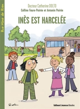 Inès est harcelée - Catherine Dolto