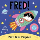 Fred part dans l'espace - Zoe Waring
