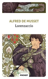 Lorenzaccio - Alfred de Musset