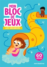 Les vacances : 60 jeux - Monsieur Dupont