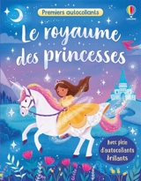 Le royaume des princesses : Premiers autocollants : dès 3 ans - Kristie Pickersgill