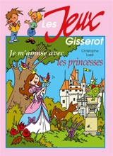 Je m'amuse avec les princesses - Christophe Lazé