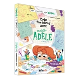 Crée ton héros avec Mortelle Adèle ! - Mr Tan