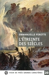 L'étreinte des siècles - Emmanuelle Pirotte