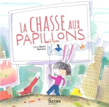 La chasse aux papillons - Gilles Baum