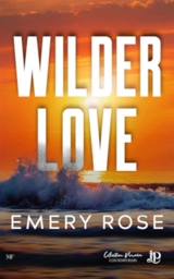 Wilder love - Rose Emery