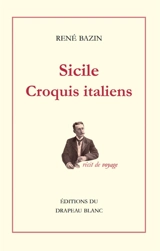 Sicile : croquis italiens : récit de voyage - René Bazin