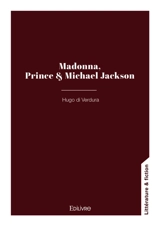 Madonna, Prince & Michael Jackson - Hugo Di Verdura