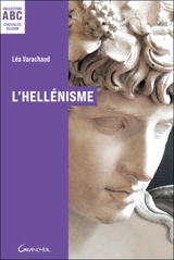 L'hellénisme - Léa Varachaud
