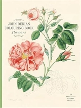 John Derian Colouring Book : Flowers - Derian, John