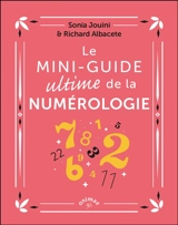 Le mini-guide ultime de la numérologie - Sonia Jouini