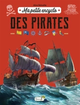 Ma petite encyclo des pirates - Alice Delvaille