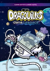 Les dragouilles dans l'espace - Karine Gottot