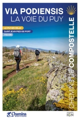 Via podiensis, la voie du Puy : chemins de Compostelle : le Puy-en-Velay, Saint-Jean-Pied-de-Port, 755 km - Pierre Hérant