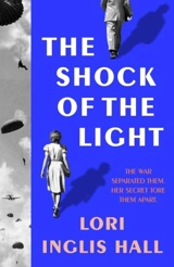 The Shock of the Light - Inglis Hall, Lori