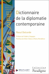Dictionnaire de la diplomatie contemporaine - Raoul Delcorde