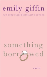 Something Borrowed - Emily Giffin