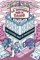 La Musique dans le sang : Une histoire orale de MusiquePlus - Rousseau, Marie-Lise
