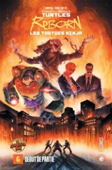 Teenage mutant ninja Turtles reborn. Vol. 6. Armageddon game : début de partie - Sophie Campbell