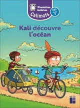 Kali découvre l'océan : premières lectures : CE1, unité 5 - Karine Paccard