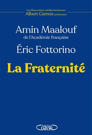 La fraternité - Amin Maalouf