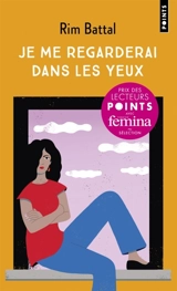 Je me regarderai dans les yeux - Rim Battal