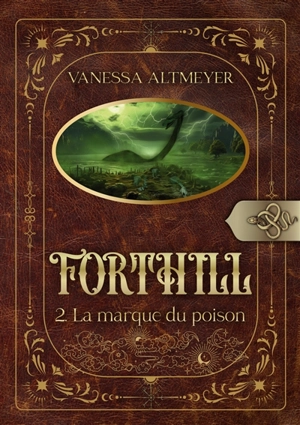 Forthill 2 : La marque du poison - Vanessa Altmeyer