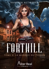 La marque du poison : Forthill #2 - Vanessa Altmeyer