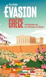 Grèce : Athènes et le Péloponnèse - Maud Vidal-Naquet