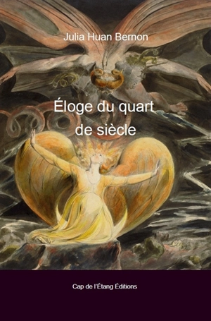 Eloge du quart de siècle - Julia Huan Bernon
