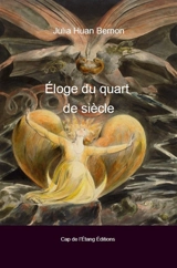 Eloge du quart de siècle - Julia Huan Bernon
