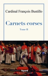 Carnets corses. Vol. 2 - François Bustillo