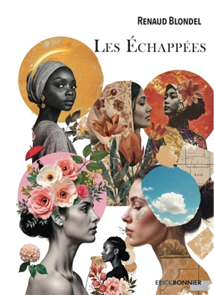 Les échappées - Renaud Blondel