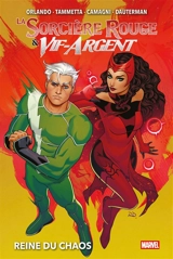 La sorcière rouge & Vif-Argent. Reine du chaos - Steve Orlando