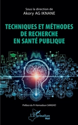 Techniques et méthodes de recherche en santé publique