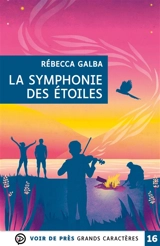 La symphonie des étoiles - Rébecca Galba