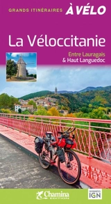 La Véloccitanie : entre Lauragais & Haut Languedoc - Thierry Schiavi