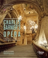 Charles Garnier's Opéra : a work of total art - Gérard Fontaine