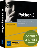 Python 3 : des fondamentaux aux interfaces graphiques avec PyQt : coffret 2 livres - Sébastien Chazallet