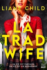 La tradwife - Liane Child