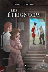Les éteignoirs - François Guilbault