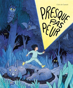Presque pas peur - Claire de Gastold