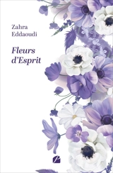 Fleurs d'Esprit - Eddaoudi, Zahra