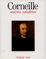 Oeuvres complètes - Pierre Corneille