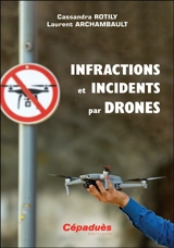 Infractions et incidents par drones - Cassandra Rotily