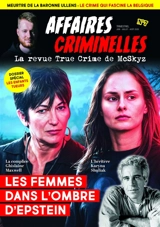 Affaires criminelles, n° 7. Les femmes dans l'ombre d'Epstein. Les enfants tueurs - McSkyz