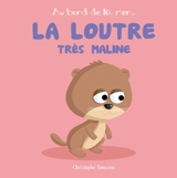 La loutre très maline - Christophe Boncens