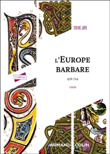 L'Europe barbare : 476-714 - Sylvie Joye